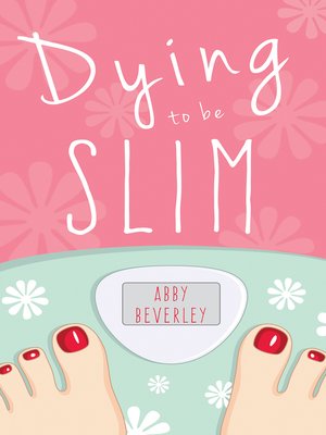 cover image of Dying to Be Slim